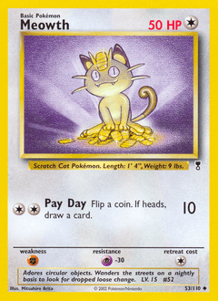 Meowth 53/110 — Legendary Collection